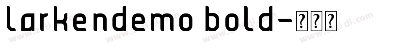 larkendemo bold字体转换